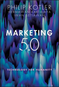 Image of Marketing 5.0: Teknologi untuk Kemanusiaan
