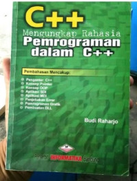 Image of C++ Mengungkap Rahasia Pemrograman dalam C++