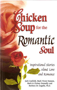 Image of Chicken Soup for the Romantic Soul: 101 Stories of Love and Romance