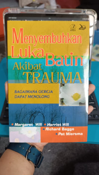 Image of Menyembuhkan Luka Batik Akibat Trauma