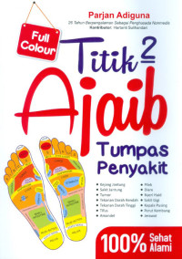 Image of Titik-Titik Ajaib Tumpas Penyakit: Jurus Tepat Atasi 120 Penyakit