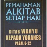 Image of Pemahaman Alkitab Setiap Hari: Kitab Wahyu Kepada Yohanes Pasal 6-22