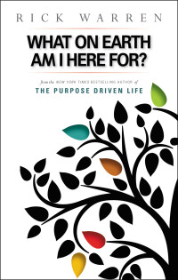 Image of The Purpose Driven Life: What on Earth Am I Here For?