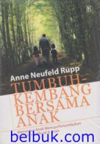 Image of Tumbuh Kembang Bersama Anak: Menuntun Anak dalam Pertumbuhan Emosional, Moral, dan Iman